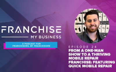 Episode 24 – From a One-Man Show to a Thriving Mobile Repair Franchise: Featuring Quick Mobile Repair