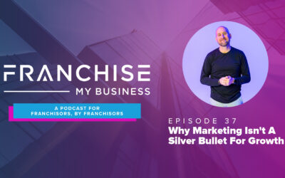 Episode 37 – Why Marketing Isn’t a Silver Bullet for Growth with Kevin Oldham