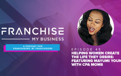 Episode 45 – Helping Women Create The Life They Desire: Featuring Mayumi Young with CPA Moms