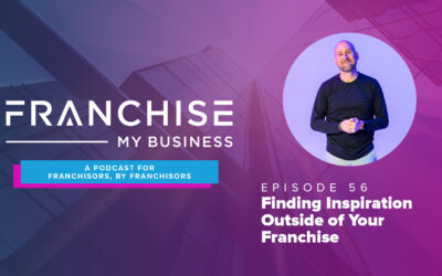 Episode 56 – Finding Inspiration Outside of Your Franchise