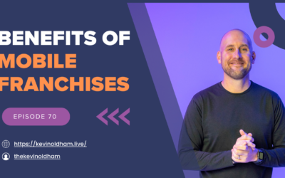 Episode 70 – Benefits of Mobile Franchises