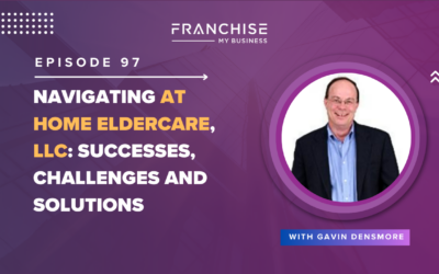 Episode 97 – Navigating At Home Eldercare, LLC: Successes, Challenges and Solutions